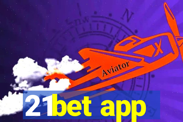 21bet app